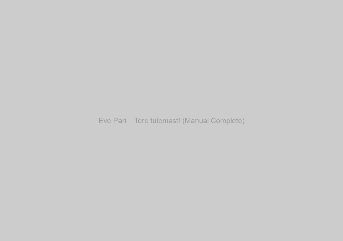 Eve Pari – Tere tulemast! (Manual Complete)